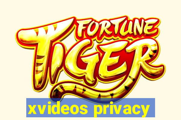 xvideos privacy